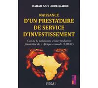 Naissance d'un prestataire de service d'investissement: Le Cas de la Sahélienne d’intermédiation Financière de l’Afrique Centrale (SAIFAC SA) (2018-2019)