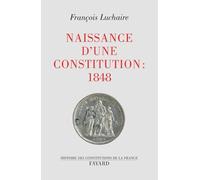 Naissance d'une Constitution: 1848