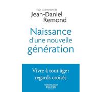 Naissance d'une nouvelle génération: Vivre à tout âge: regards croisés (Old'up)