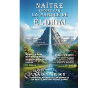 Naître Encore Par La Parole de Élohim