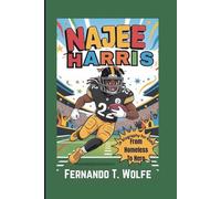 NAJEE HARRIS: From Homeless To Hero(A Biography for Kids)