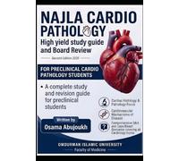 NAJLA Cardiovascular Pathology: High Yield Study Guide & Board Review for Preclinical Students (NAJLA Pathology Books)