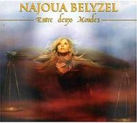 Najoua Belyzel - Entre Deux Mondes