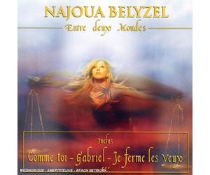 Najoua Belyzel - Entre Deux Mondes