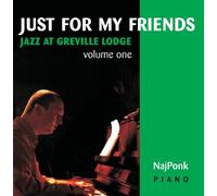 NajPonk Just For My Friends - Just for my friends - Jazz at Greville Lodge V1