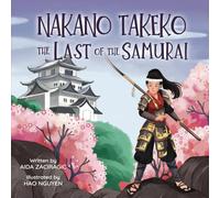 Nakano Takeko the last of the Samurai (Brave Girl's Legacy)