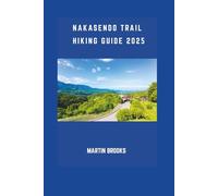 NAKASENDO TRAIL HIKING GUIDE 2025