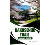 NAKASENDO TRAIL HIKING GUIDE 2026: An unforgettable journey through Japan’s historic post towns and scenic mountain paths
