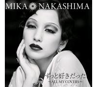 Nakashima Mika - ~All My Covers~