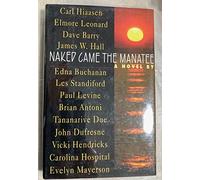 Naked Came the Manatee: A Novel