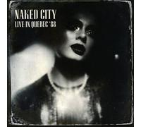 Naked City - Live In Quebec 88