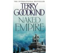 Naked Empire: 8 (Sword of Truth) by Goodkind, Terry (2004) Paperback