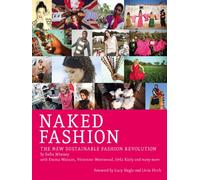 Naked Fashion: The New Sustainable Fashion Revolution