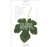 NAKED GOSPEL THE by FARLEY ANDREW (2009)