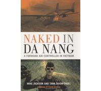 Naked in Da Nang: A Forward Air Controller in Vietnam