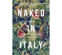 Naked (in Italy): A Memoir About the Pitfalls of La Dolce Vita