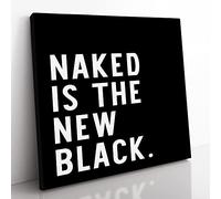Naked is the New Black Modern Typography Quote Canvas Wall Art Print Ready to Hang, Framed Picture for Living Room Bedroom Home Office Décor, 50x50 cm (20x20 Inch)