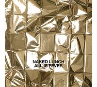 Naked Lunch - All Is Fever [VINYL]