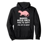Naked Mole-rat Lover Gift | Naked Mole-rats Make Me Happy Pullover Hoodie