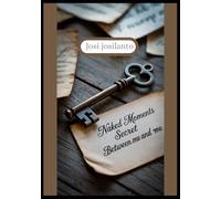 Naked moments: Secret between me and me
