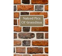 Naked Pics Of Grandma: Discreet Funny Password Keeper with alphabetical tabs