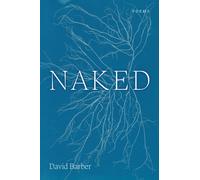NAKED : Poems