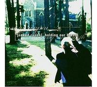 Naked Raven - Hoding Our Breath