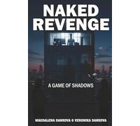 Naked Revenge: A Game of Shadows