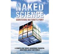 Naked Science: Surviving Nature's Fury [DVD]