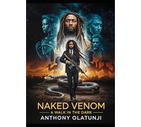 Naked Venom: A Walk in The Dark