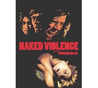 Naked Violence