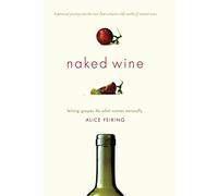 Naked Wine: Letting Grapes Do What Comes Naturally
