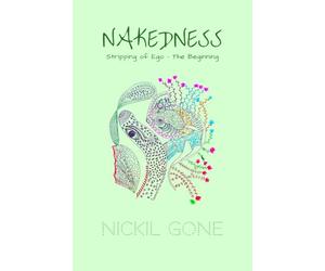 Nakedness: Stripping of Ego - The Beginning