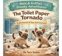 Nala and Koffie's Sneaky Adventure: The Toilet Paper Tornado
