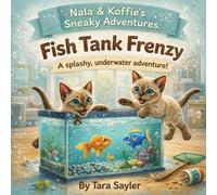 Nala and Koffie's Sneaky Adventures: Fish Tank Frenzy