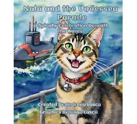Nala and the Undersea Parade: A Splashy Celebration Beneath the Waves! (Nala's Adventures)