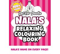 Nala's Relaxing Colouring Book: Relaxing Patterns and Illustrations for All Ages (Relaxing personalised colouring books)