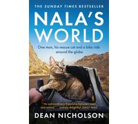 Nala's World : One man, his rescue cat and a bike ride around the globe