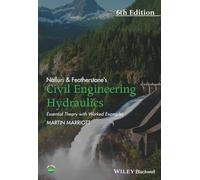 Nalluri & Featherstone – Civil Engineering Hydraulics: Essential Theory & Worked Examples – 6th ed.