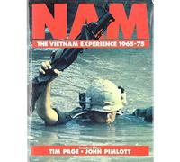 Nam: the Vietnam Experience 1965-75: The Vietnam Experience 1965-1975