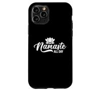 Namaste all day, yoga for women, yoga for men, girls, boys Case for iPhone 11 Pro