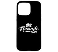 Namaste all day, yoga for women, yoga for men, girls, boys Case for iPhone 15 Pro Max