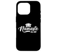 Namaste all day, yoga for women, yoga for men, girls, boys Case for iPhone 16 Pro