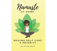 Namaste at Home: Making Self Care a Priority
