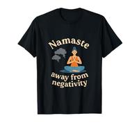 Namaste Away from Negativity Yoga Mindfulness Novelty T-Shirt
