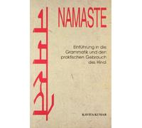 Namaste (Einfuhrung in die Grammatik und den praktischen Gebrauch des Hindi)