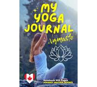 Namaste My Yoga Journal: Notebook 205 Pages