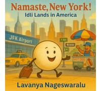 Namaste, New York! Idli lands in America: From jetlag to pancakes, Idli on a mission to find flavor far from home!