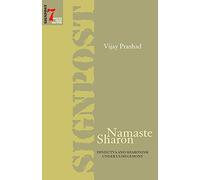 Namaste Sharon: Hindutva and Sharonism Under Us Hegemony: Signpost 7