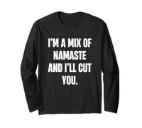 Namaste with a Twist: Humor for the Yoga Lover Long Sleeve T-Shirt